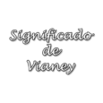significado de Vianey