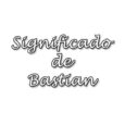 significado de Bastián