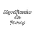 significado de fanny