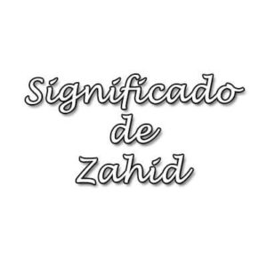 significado de Zahid